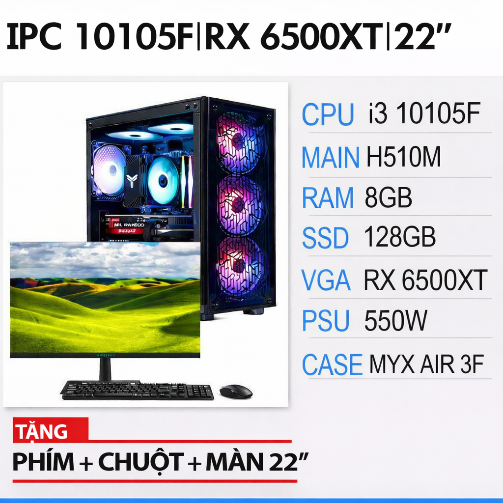 SP  IPC 10105F | 6500XT | 22″